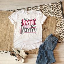 Load image into Gallery viewer, Valentine's Day SVG / My Bestie Calls Me Mommy SVG / Mother's Day SVG / Cut File / Clip Art / Southern Spark / svg png eps pdf jpg dxf
