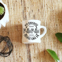 Load image into Gallery viewer, Mother's Day SVG / My Favorite People Call Me Mawmaw SVG / Grandmother SVG / Cut File / Clip Art / Southern Spark / svg png eps pdf jpg dxf
