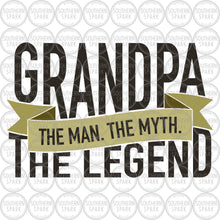 Load image into Gallery viewer, Father's Day SVG / Grandpa The Man The Myth The Legend SVG / Grandpa SVG / Cut File / Clip Art / Southern Spark /  svg png eps pdf jpg dxf
