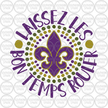 Load image into Gallery viewer, Mardi Gras SVG / Laissez Les Bon Temps Rouler Circle / Fleur De Lis / Let The Good TIme Roll / Southern Spark / svg png eps pdf jpg dxf
