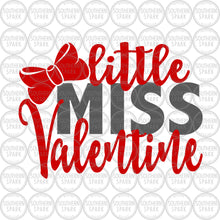 Load image into Gallery viewer, Valentine's Day / Little Miss Valentine / Valentine SVG / Cut File / Clip Art / Southern Spark / SVG PNG EPS PDF JPG DXF
