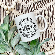 Load image into Gallery viewer, Mother's Day SVG / My Favorite People Call Me Nana SVG / Nana SVG / Grand / Cut File / Clip Art / Southern Spark / svg png eps pdf jpg dxf
