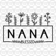 Load image into Gallery viewer, Mother's Day Nana SVG / Nana With Flowers SVG / Hand Drawn Flowers / Cut File / Clip Art / Southern Spark / svg png eps pdf jpg dxf
