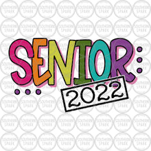 Load image into Gallery viewer, Senior 2022 SVG PNG / Senior Class Of 2022 SVG / Graduation / Graduate / Cut File / Clip Art / Southern Spark / svg png eps pdf jpg dxf
